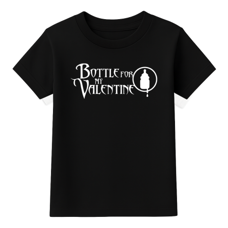 Bottle for My Valentine Toddler T-Shirt | Cute BFMV Baby Tee